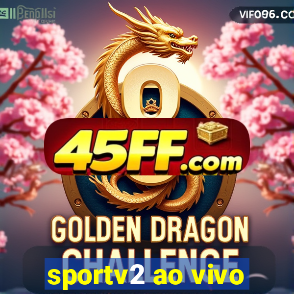sportv2 ao vivo